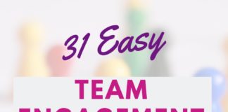 Management : 31 Team Engagement Activities that will Build a Great Work Environment