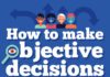 Management : How to Make Objective Decisions – #infographic