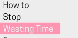 Management : How to Stop Wastin’ Time & Work on What Really Matters
