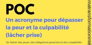Management : POC : un acronyme pour dépasser la peur et la culpabilité (lâcher prise)