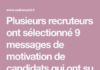 Management : Plusieurs recruteurs ont sélectionné 9 messages de motivation de candidats qui…