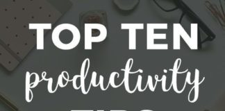 Management : Top Ten Productivity Tips and Tricks to Maximize Your Time