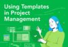 Management : Using Templates in Project Management