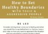 Psychology : How to Set Healthy Boundaries with Toxic People