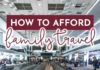 Travel infographic – How to Afford Family Travel: 10 Mistakes You’re Making (and what to do instead)