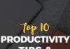 Management : Top Ten Productivity Tips and Tricks to Maximize Your Time