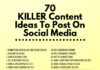 Business infographic : 70 Killer Content Ideas To Post On Social Media