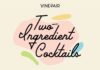 Food infographic – Let’s Duet: 20 of the Best Two-Ingredient Cocktails