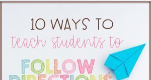 Management : 10 Ways to Teach Students to Follow Directions