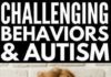 Management : Challenging Behaviors and Autism: 21+ Strategies That Help