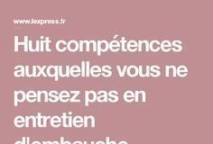 Management : Huit compétences auxquelles vous ne pensez pas en entretien d'embauche – L&…