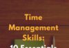 Management : Time Management Skills: 10 Essentials To Boost Your Productivity