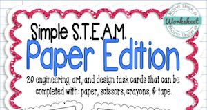 Management : Maker Space Task Cards (Simple STEAM Paper Edition)