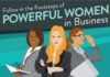 Business infographic : Follow in the Footsteps of Powerful Women in Business #infographic