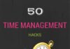 Management : 50 Time Management Hacks