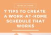 Management : 7 Tips for Creating a Work-From-Home Schedule That Works