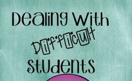 Management : Dealing with Difficult Students–What to do When Nothing Works