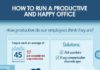Management : How To Run A Productive And Happy Office