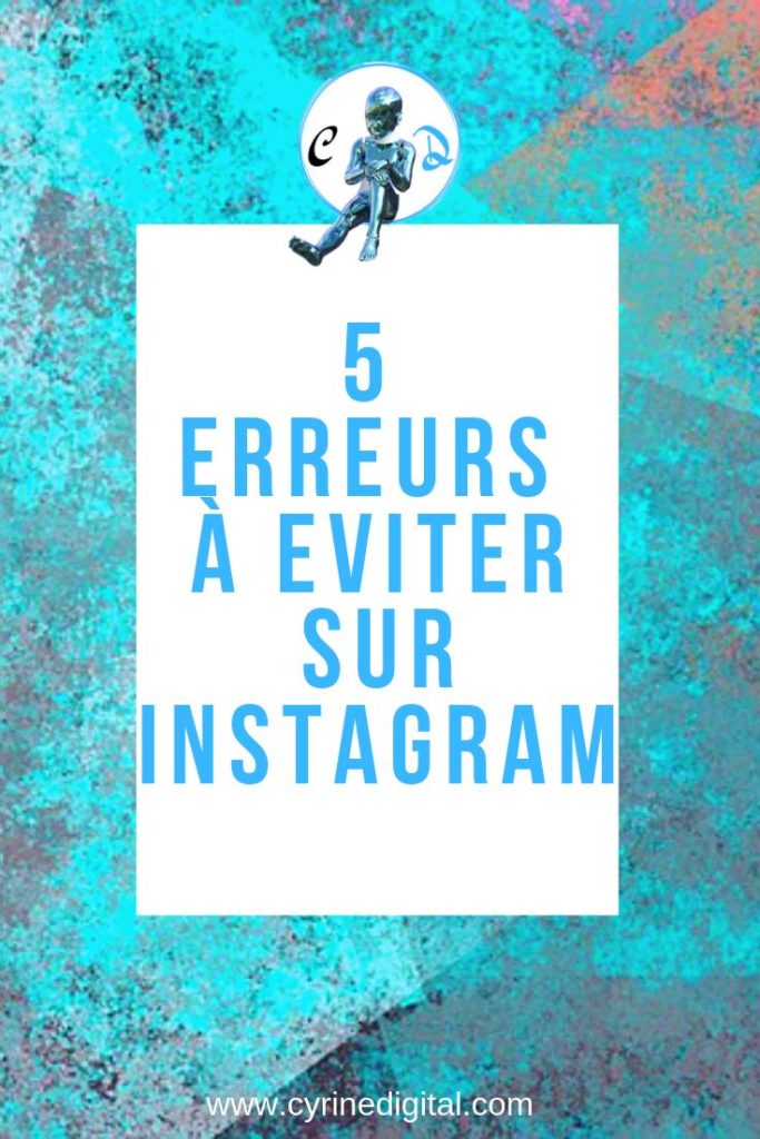 Marketing Strategies : 5 Erreurs à Absolument éviter Sur Instagram ...