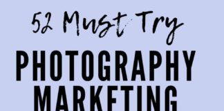 Business infographic : 52 Photography Marketing Ideas for Your Photography Business