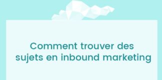 Marketing strategies : Comment trouver des sujets en inbound marketing