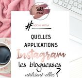 Marketing strategies : Quelles Applications les Blogueuses utilisent-elles pour Retoucher leurs Photos Instagram ?